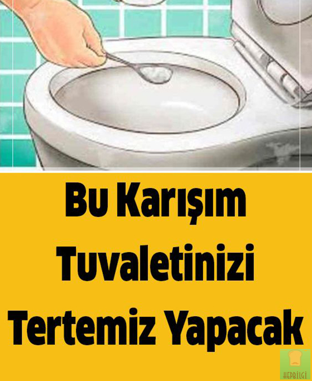 Bu Karışımı Tuvaletinizi Tertemiz Yapacak - 1